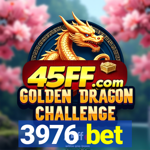 3976 bet